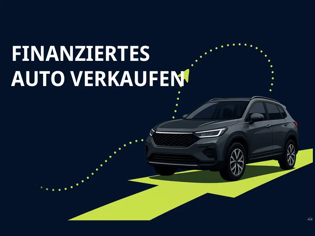Auto verkaufen trotz Finanzierung oder Leasing - so löst du Restschuld stressfrei ab